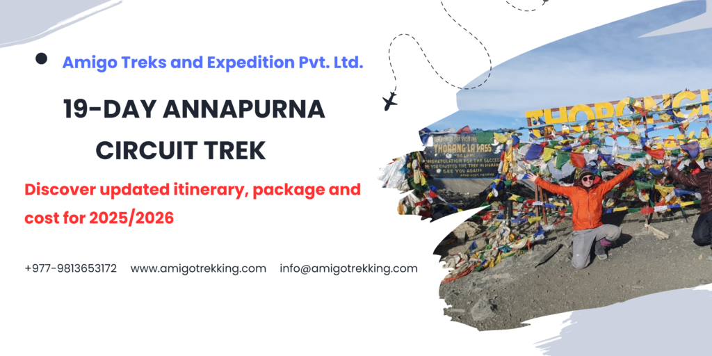 Annapurna Circuit Trek Redefined for 2025/2026! More Comfort, More Views, More Unforgettable Moments!